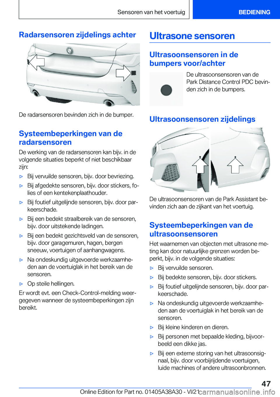 BMW 4 SERIES GRAN COUPE 2022  Instructieboekjes (in Dutch) �R�a�d�a�r�s�e�n�s�o�r�e�n��z�i�j�d�e�l�i�n�g�s��a�c�h�t�e�r
�D�e��r�a�d�a�r�s�e�n�s�o�r�e�n��b�e�v�i�n�d�e�n��z�i�c�h��i�n��d�e��b�u�m�p�e�r�.
�S�y�s�t�e�e�m�b�e�p�e�r�k�i�n�g�e�n��v�a�n��d