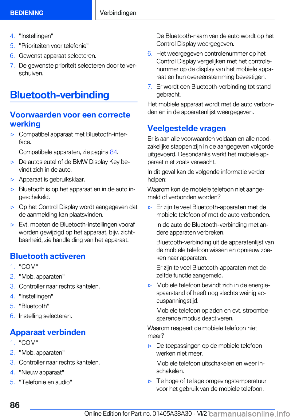 BMW 4 SERIES GRAN COUPE 2022  Instructieboekjes (in Dutch) �4�.��I�n�s�t�e�l�l�i�n�g�e�n��5�.��P�r�i�o�r�i�t�e�i�t�e�n��v�o�o�r��t�e�l�e�f�o�n�i�e��6�.�G�e�w�e�n�s�t��a�p�p�a�r�a�a�t��s�e�l�e�c�t�e�r�e�n�.�7�.�D�e��g�e�w�e�n�s�t�e��p�r�i�o�r�i�t�e�i