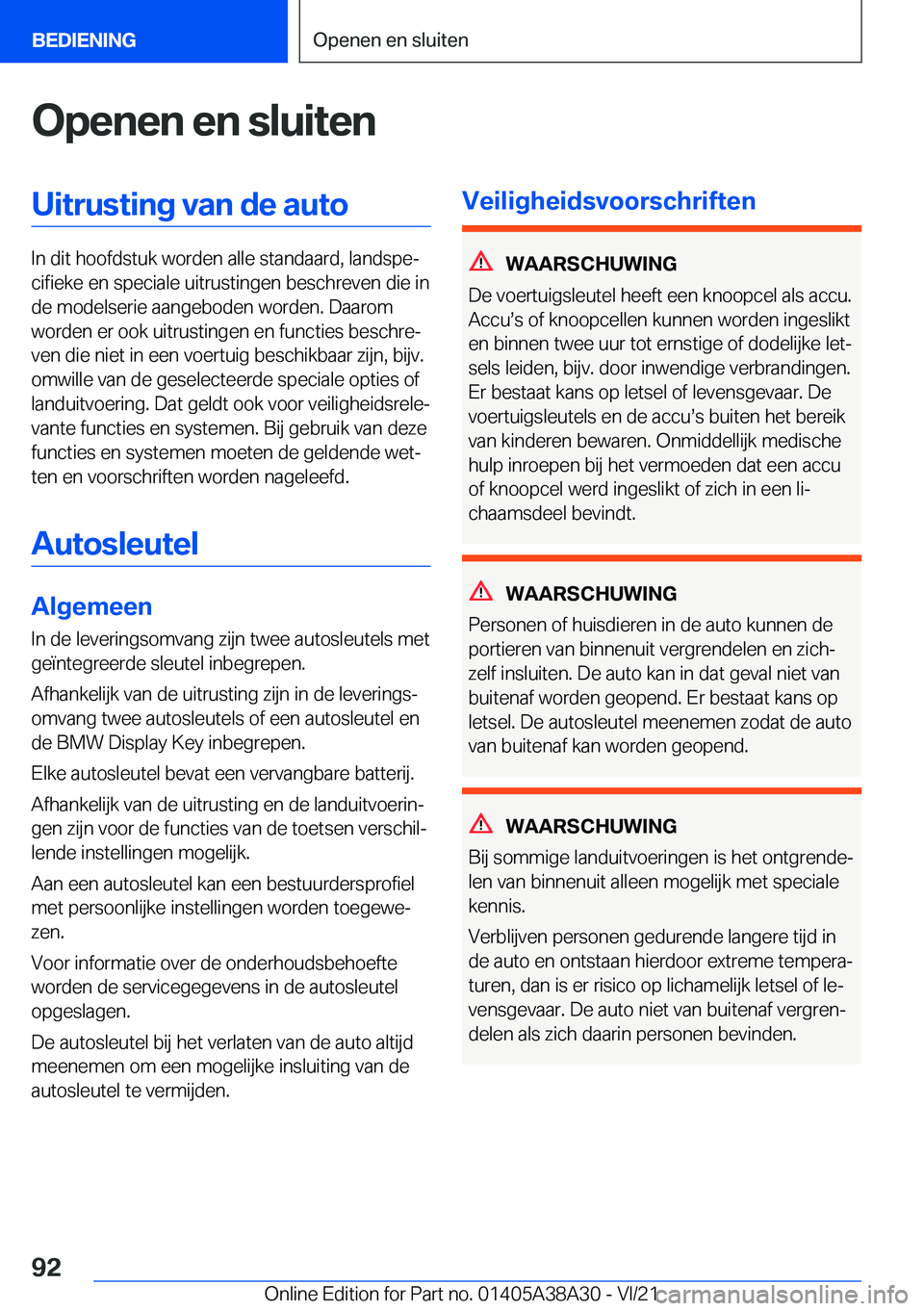 BMW 4 SERIES GRAN COUPE 2022  Instructieboekjes (in Dutch) �O�p�e�n�e�n��e�n��s�l�u�i�t�e�n�U�i�t�r�u�s�t�i�n�g��v�a�n��d�e��a�u�t�o
�I�n��d�i�t��h�o�o�f�d�s�t�u�k��w�o�r�d�e�n��a�l�l�e��s�t�a�n�d�a�a�r�d�,��l�a�n�d�s�p�ej�c�i�f�i�e�k�e��e�n��s�