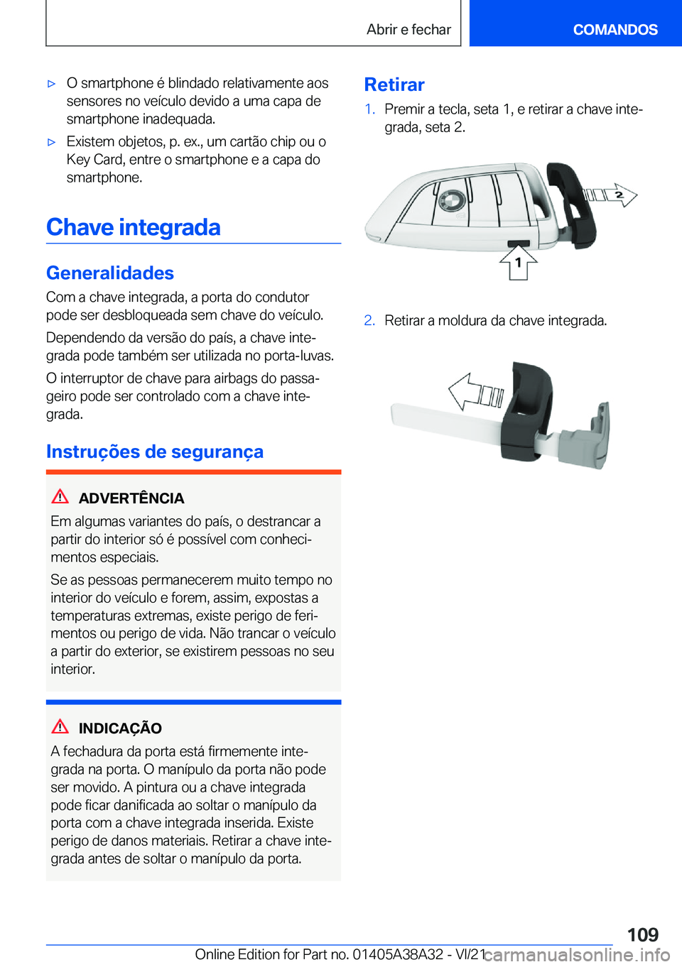 BMW 4 SERIES GRAN COUPE 2022  Manual do condutor (in Portuguese) x�O��s�m�a�r�t�p�h�o�n�e��é��b�l�i�n�d�a�d�o��r�e�l�a�t�i�v�a�m�e�n�t�e��a�o�s
�s�e�n�s�o�r�e�s��n�o��v�e�