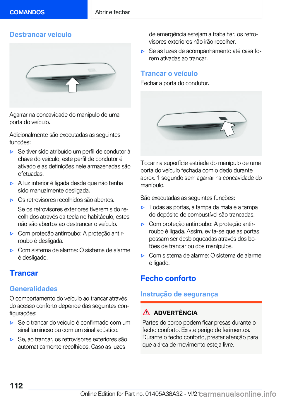 BMW 4 SERIES GRAN COUPE 2022  Manual do condutor (in Portuguese) �D�e�s�t�r�a�n�c�a�r��v�e�