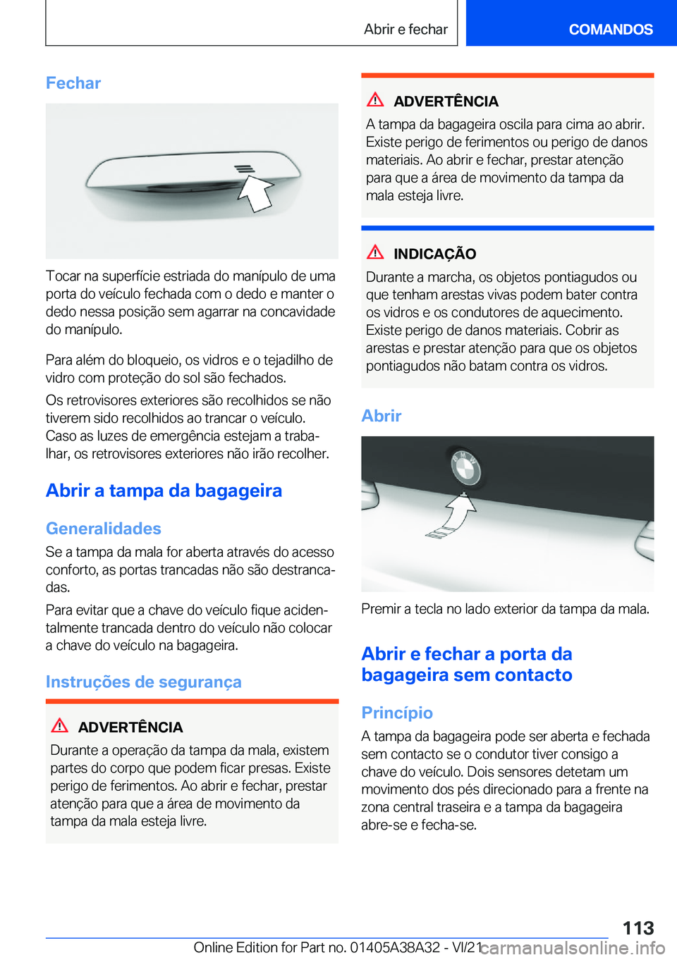 BMW 4 SERIES GRAN COUPE 2022  Manual do condutor (in Portuguese) �F�e�c�h�a�r
�T�o�c�a�r��n�a��s�u�p�e�r�f�