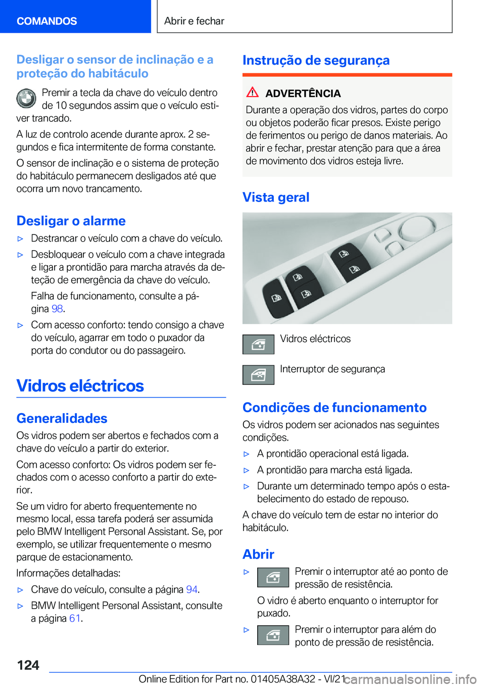 BMW 4 SERIES GRAN COUPE 2022  Manual do condutor (in Portuguese) �D�e�s�l�i�g�a�r��o��s�e�n�s�o�r��d�e��i�n�c�l�i�n�a�