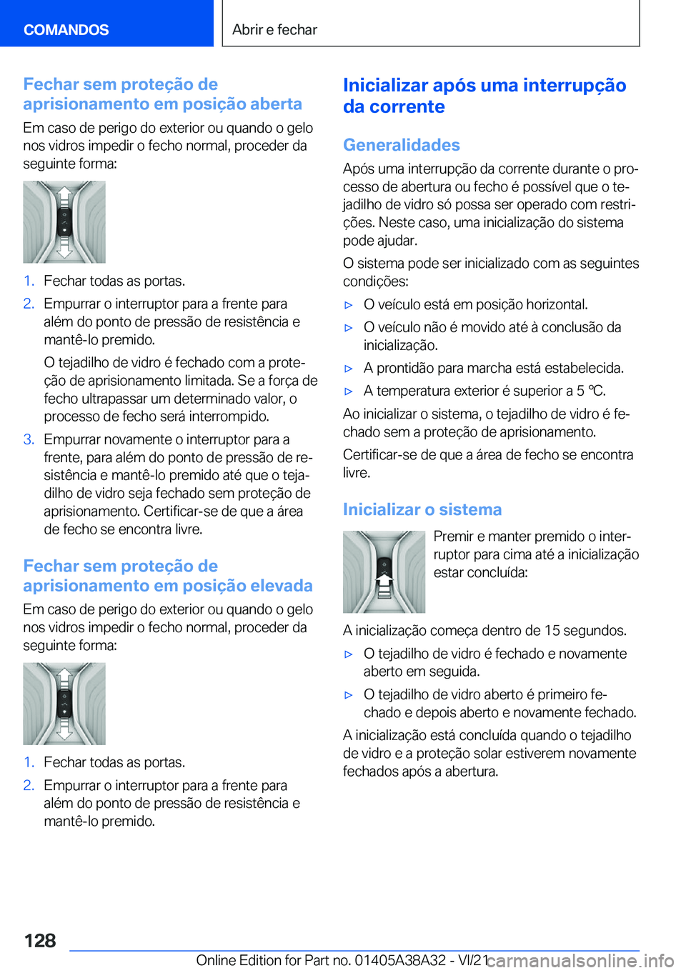 BMW 4 SERIES GRAN COUPE 2022  Manual do condutor (in Portuguese) �F�e�c�h�a�r��s�e�m��p�r�o�t�e�
