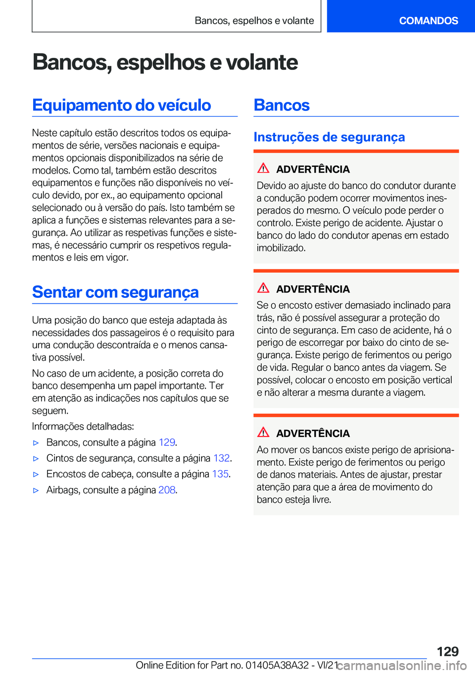 BMW 4 SERIES GRAN COUPE 2022  Manual do condutor (in Portuguese) �B�a�n�c�o�s�,��e�s�p�e�l�h�o�s��e��v�o�l�a�n�t�e�E�q�u�i�p�a�m�e�n�t�o��d�o��v�e�