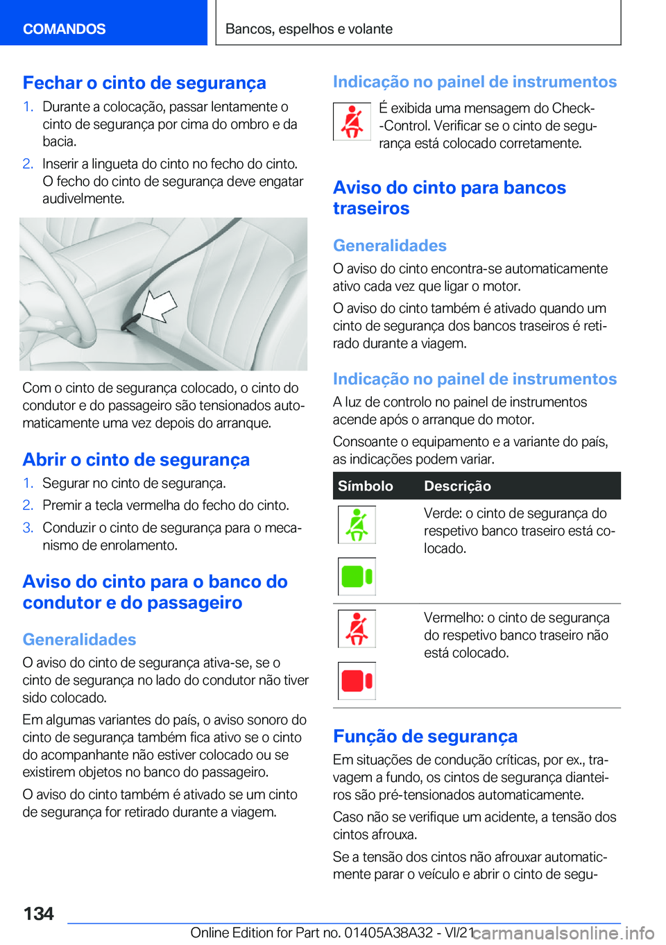 BMW 4 SERIES GRAN COUPE 2022  Manual do condutor (in Portuguese) �F�e�c�h�a�r��o��c�i�n�t�o��d�e��s�e�g�u�r�a�n�
