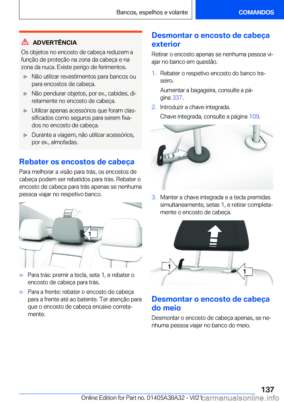 BMW 4 SERIES GRAN COUPE 2022  Manual do condutor (in Portuguese) �A�D�V�E�R�T�Ê�N�C�I�A
�O�s��o�b�j�e�t�o�s��n�o��e�n�c�o�s�t�o��d�e��c�a�b�e�