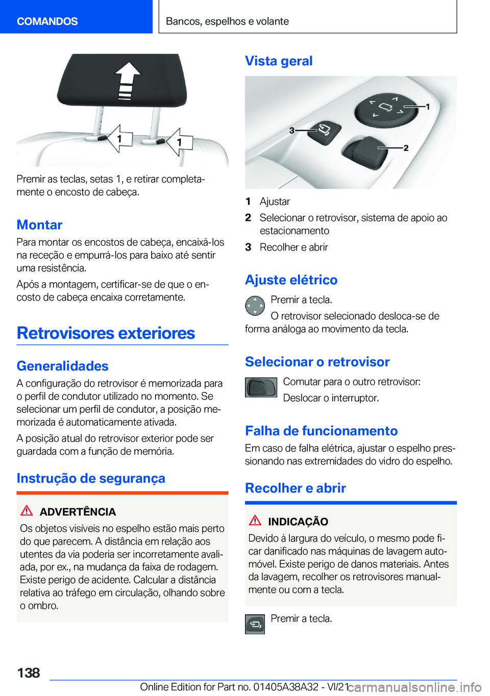 BMW 4 SERIES GRAN COUPE 2022  Manual do condutor (in Portuguese) �P�r�e�m�i�r��a�s��t�e�c�l�a�s�,��s�e�t�a�s��1�,��e��r�e�t�i�r�a�r��c�o�m�p�l�e�t�aª�m�e�n�t�e��o��e�n�c�o�s�t�o��d�e��c�a�b�e�
