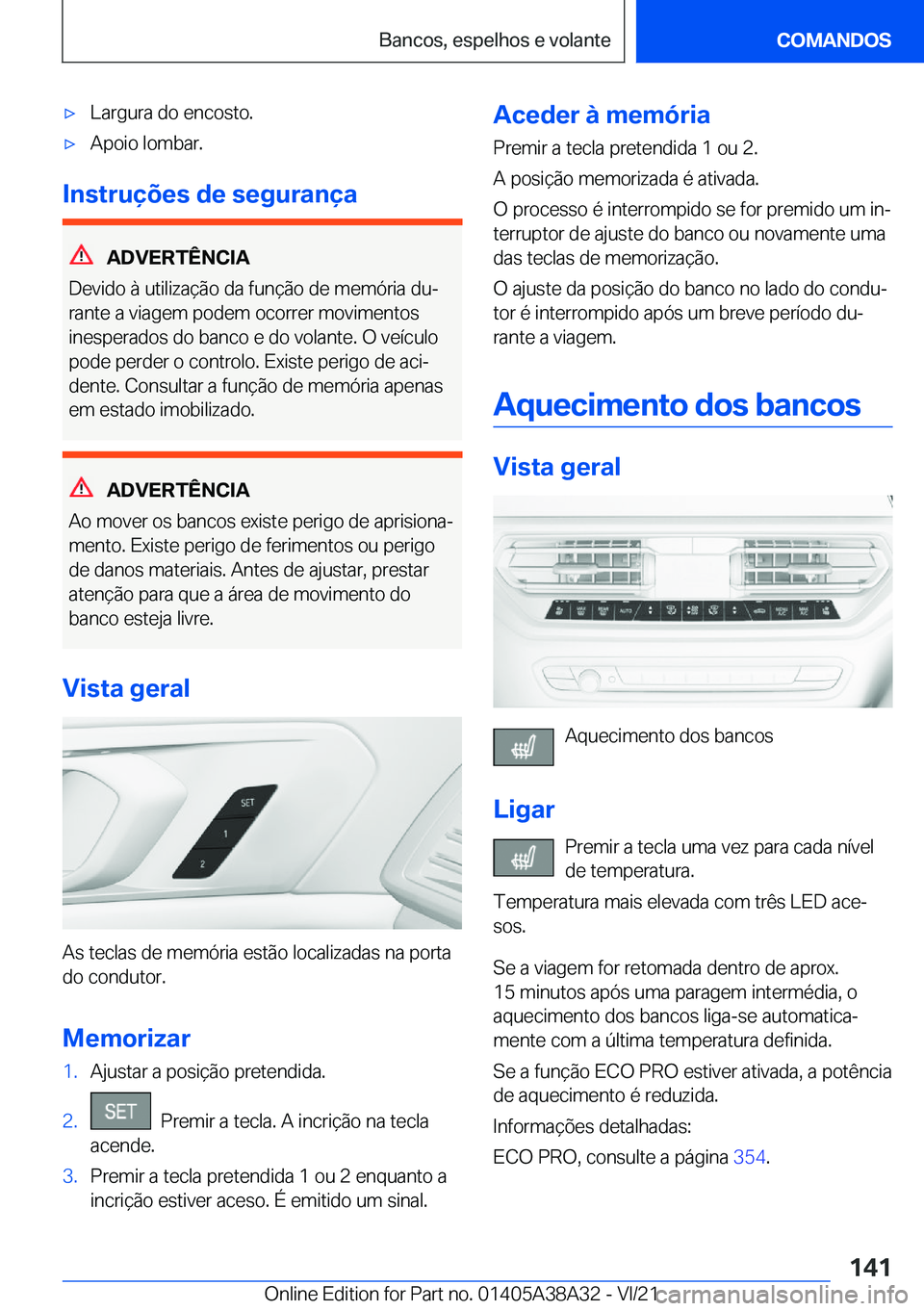 BMW 4 SERIES GRAN COUPE 2022  Manual do condutor (in Portuguese) x�L�a�r�g�u�r�a��d�o��e�n�c�o�s�t�o�.x�A�p�o�i�o��l�o�m�b�a�r�.
�I�n�s�t�r�u�