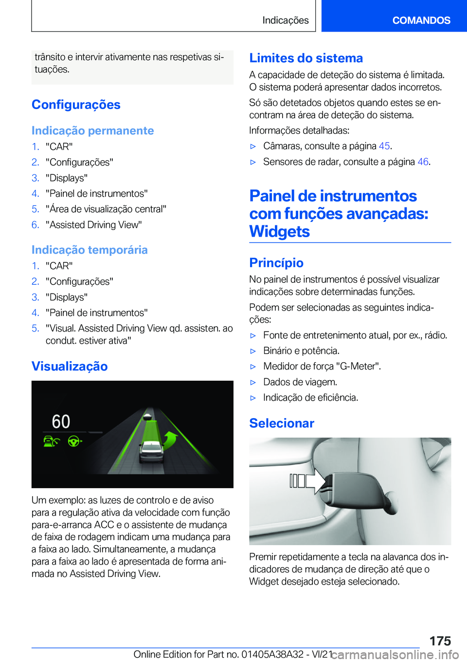 BMW 4 SERIES GRAN COUPE 2022  Manual do condutor (in Portuguese) �t�r�â�n�s�i�t�o��e��i�n�t�e�r�v�i�r��a�t�i�v�a�m�e�n�t�e��n�a�s��r�e�s�p�e�t�i�v�a�s��s�iª
�t�u�a�