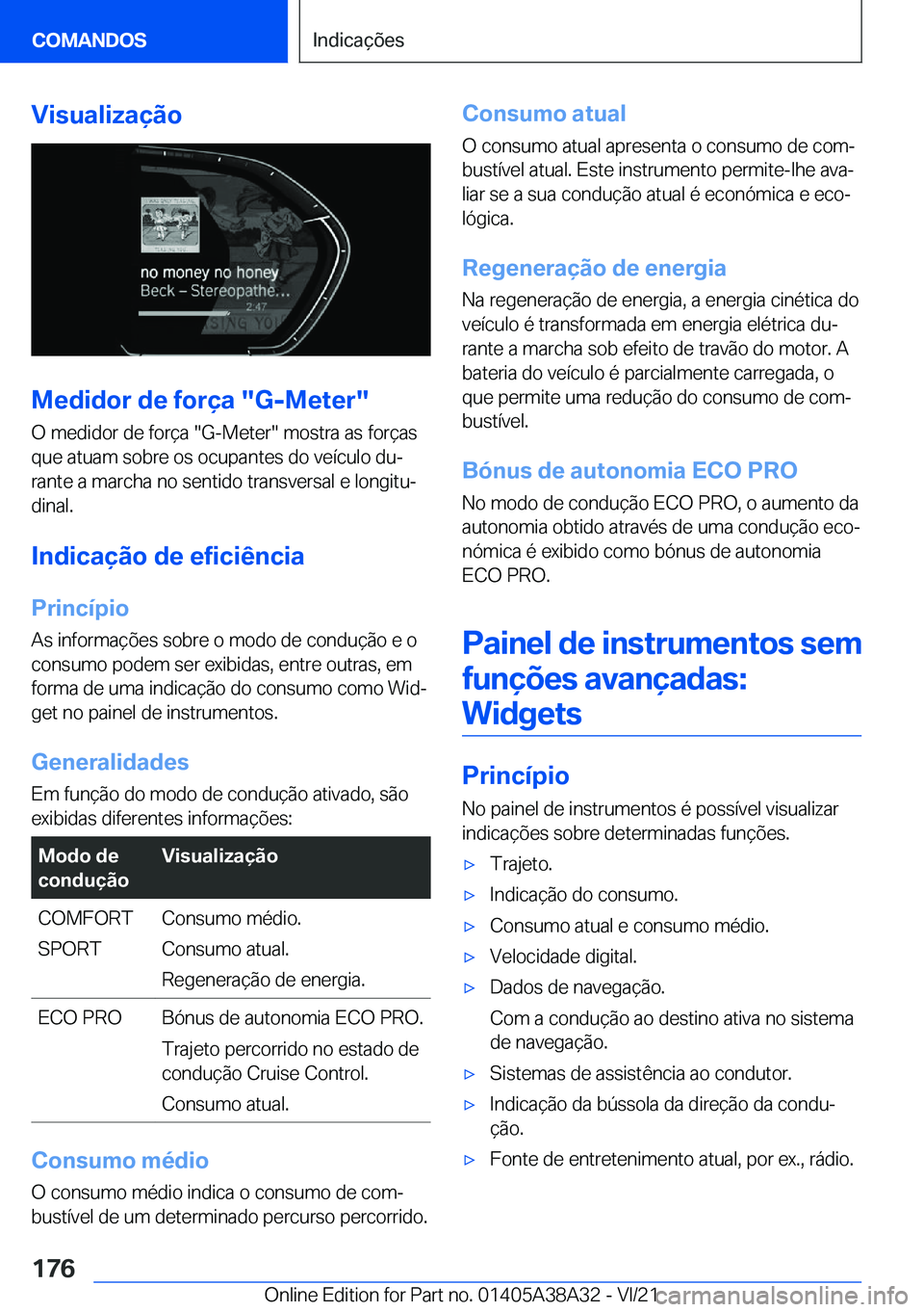 BMW 4 SERIES GRAN COUPE 2022  Manual do condutor (in Portuguese) �V�i�s�u�a�l�i�z�a�