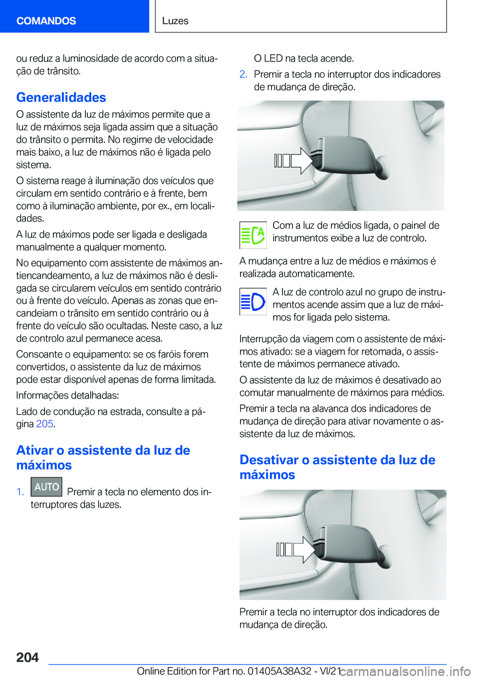 BMW 4 SERIES GRAN COUPE 2022  Manual do condutor (in Portuguese) �o�u��r�e�d�u�z��a��l�u�m�i�n�o�s�i�d�a�d�e��d�e��a�c�o�r�d�o��c�o�m��a��s�i�t�u�aª�