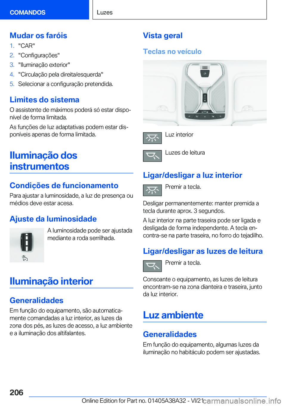 BMW 4 SERIES GRAN COUPE 2022  Manual do condutor (in Portuguese) �M�u�d�a�r��o�s��f�a�r�