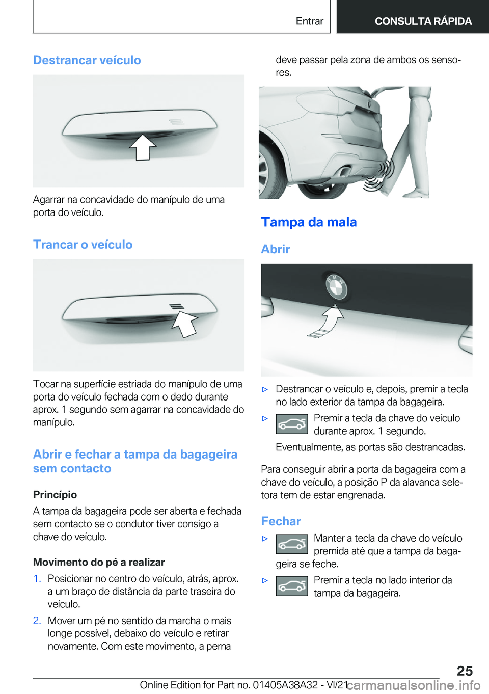BMW 4 SERIES GRAN COUPE 2022  Manual do condutor (in Portuguese) �D�e�s�t�r�a�n�c�a�r��v�e�