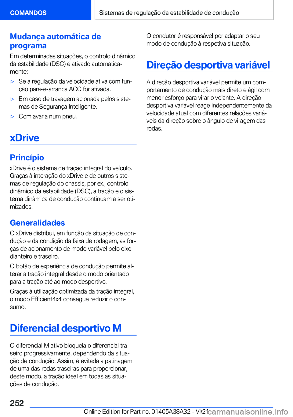 BMW 4 SERIES GRAN COUPE 2022  Manual do condutor (in Portuguese) �M�u�d�a�n�