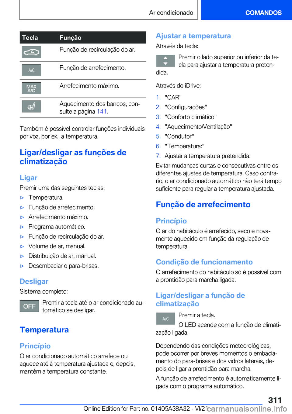 BMW 4 SERIES GRAN COUPE 2022  Manual do condutor (in Portuguese) �T�e�c�l�a�F�u�n�
