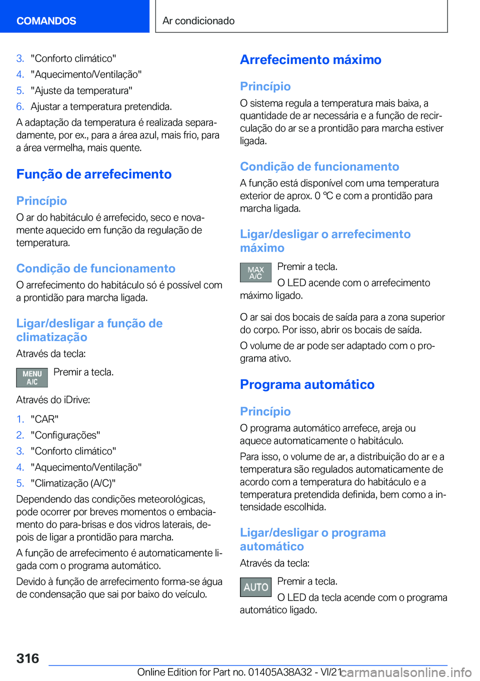 BMW 4 SERIES GRAN COUPE 2022  Manual do condutor (in Portuguese) �3�.��C�o�n�f�o�r�t�o��c�l�i�m�á�t�i�c�o��4�.��A�q�u�e�c�i�m�e�n�t�o�/�V�e�n�t�i�l�a�