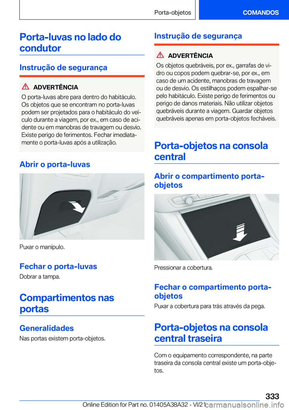 BMW 4 SERIES GRAN COUPE 2022  Manual do condutor (in Portuguese) �P�o�r�t�a�-�l�u�v�a�s��n�o��l�a�d�o��d�o�c�o�n�d�u�t�o�r
�I�n�s�t�r�u�