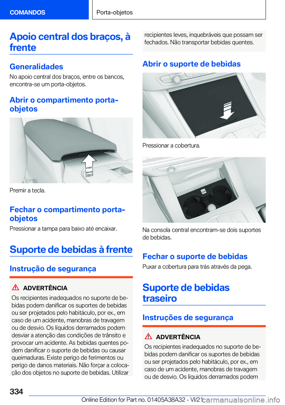 BMW 4 SERIES GRAN COUPE 2022  Manual do condutor (in Portuguese) �A�p�o�i�o��c�e�n�t�r�a�l��d�o�s��b�r�a�