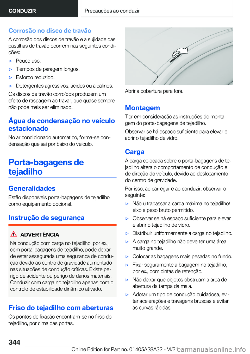 BMW 4 SERIES GRAN COUPE 2022  Manual do condutor (in Portuguese) �C�o�r�r�o�s�ã�o��n�o��d�i�s�c�o��d�e��t�r�a�v�ã�o�A��c�o�r�r�o�s�ã�o��d�o�s��d�i�s�c�o�s��d�e��t�r�a�v�ã�o��e��a��s�u�j�i�d�a�d�e��d�a�s�p�a�s�t�i�l�h�a�s��d�e��t�r�a�v�ã�o��o�c�