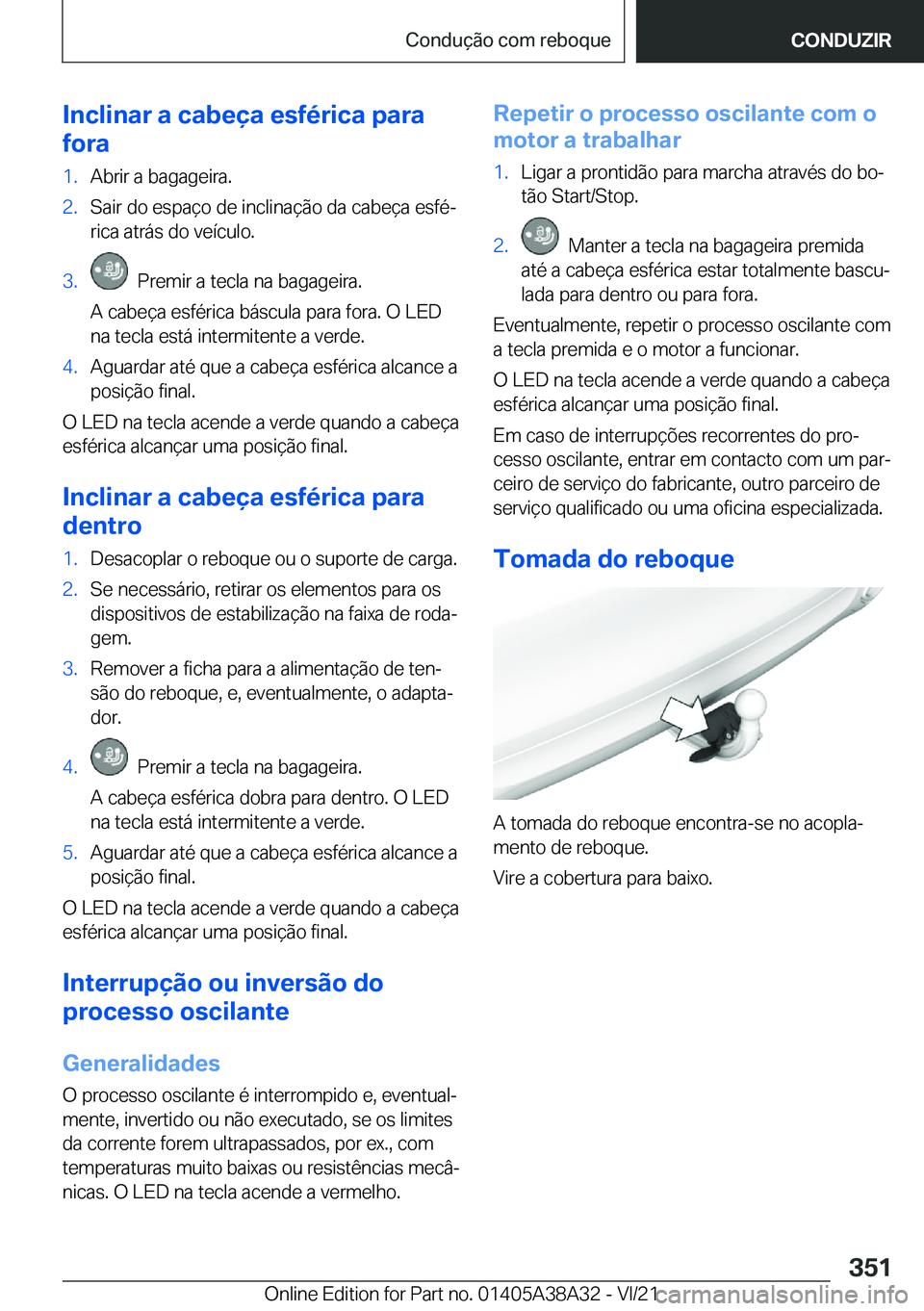 BMW 4 SERIES GRAN COUPE 2022  Manual do condutor (in Portuguese) �I�n�c�l�i�n�a�r��a��c�a�b�e�
