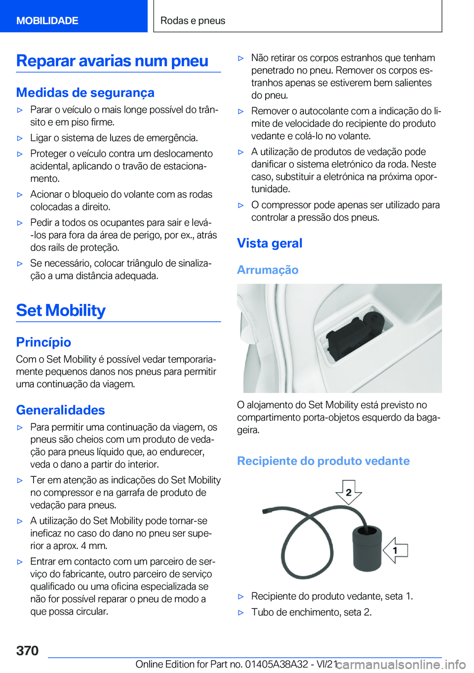 BMW 4 SERIES GRAN COUPE 2022  Manual do condutor (in Portuguese) �R�e�p�a�r�a�r��a�v�a�r�i�a�s��n�u�m��p�n�e�u
�M�e�d�i�d�a�s��d�e��s�e�g�u�r�a�n�