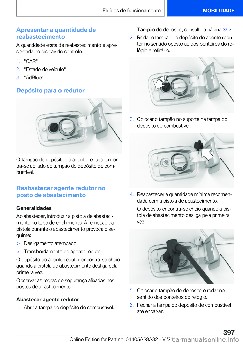 BMW 4 SERIES GRAN COUPE 2022  Manual do condutor (in Portuguese) �A�p�r�e�s�e�n�t�a�r��a��q�u�a�n�t�i�d�a�d�e��d�e
�r�e�a�b�a�s�t�e�c�i�m�e�n�t�o
�A��q�u�a�n�t�i�d�a�d�e��e�x�a�t�a��d�e��r�e�a�b�a�s�t�e�c�i�m�e�n�t�o��é��a�p�r�eª�s�e�n�t�a�d�a��n�o��d