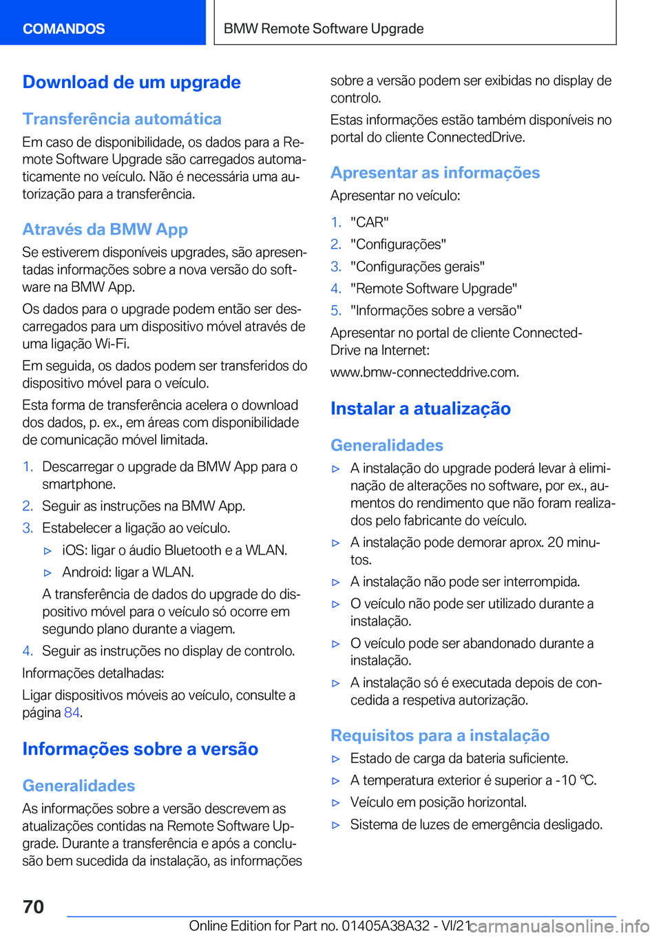 BMW 4 SERIES GRAN COUPE 2022  Manual do condutor (in Portuguese) �D�o�w�n�l�o�a�d��d�e��u�m��u�p�g�r�a�d�e
�T�r�a�n�s�f�e�r�ê�n�c�i�a��a�u�t�o�m�á�t�i�c�a �E�m��c�a�s�o��d�e��d�i�s�p�o�n�i�b�i�l�i�d�a�d�e�,��o�s��d�a�d�o�s��p�a�r�a��a��R�eª
�m�o�t�e