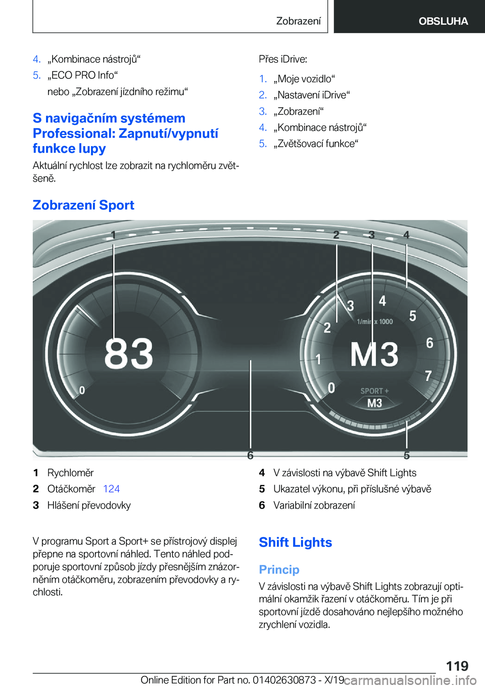 BMW 4 SERIES GRAN COUPE 2020  Návod na použití (in Czech) �4�.x�K�o�m�b�i�n�a�c�e��n�