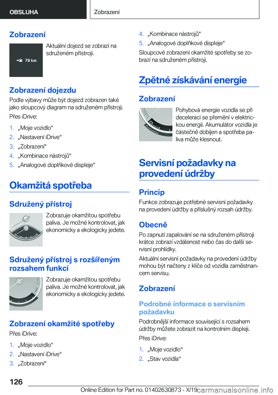 BMW 4 SERIES GRAN COUPE 2020  Návod na použití (in Czech) �Z�o�b�r�a�z�e�n�