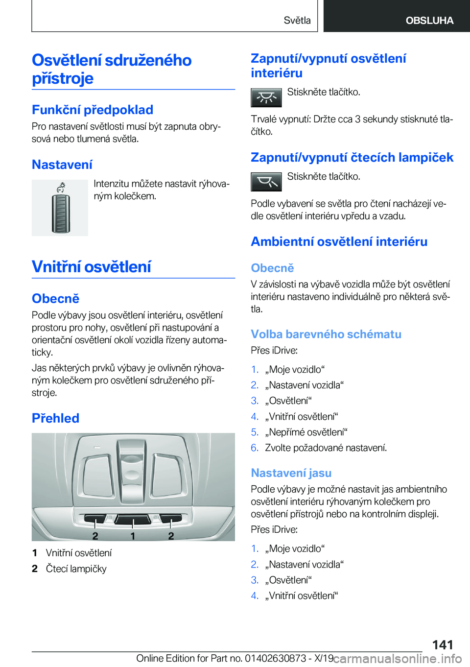 BMW 4 SERIES GRAN COUPE 2020  Návod na použití (in Czech) �O�s�v�ě�t�l�e�n�