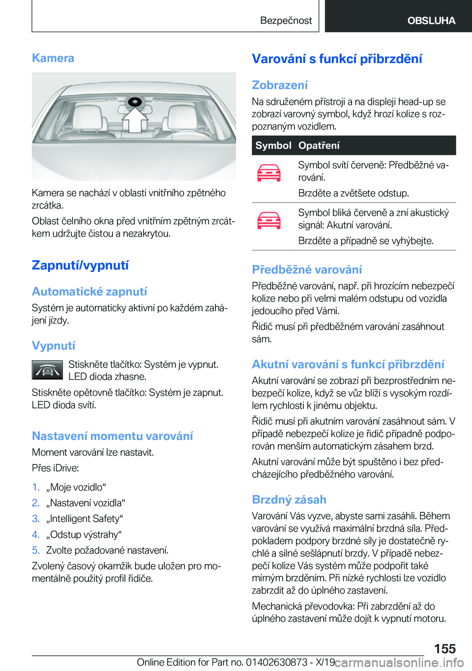 BMW 4 SERIES GRAN COUPE 2020  Návod na použití (in Czech) �K�a�m�e�r�a
�K�a�m�e�r�a��s�e��n�a�c�h�