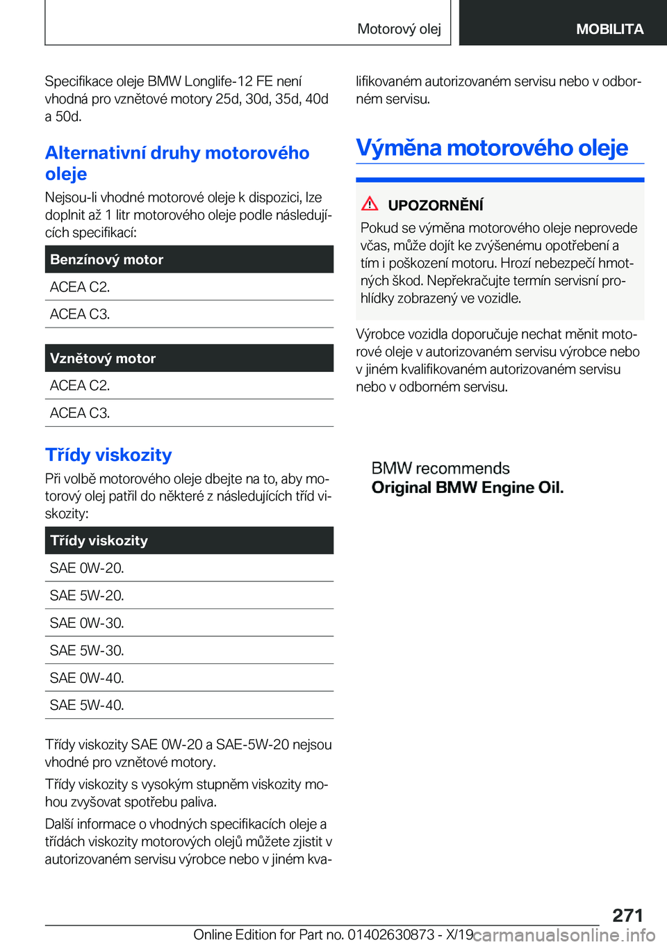 BMW 4 SERIES GRAN COUPE 2020  Návod na použití (in Czech) �S�p�e�c�i�f�i�k�a�c�e��o�l�e�j�e��B�M�W��L�o�n�g�l�i�f�e�-�1�2��F�E��n�e�n�
