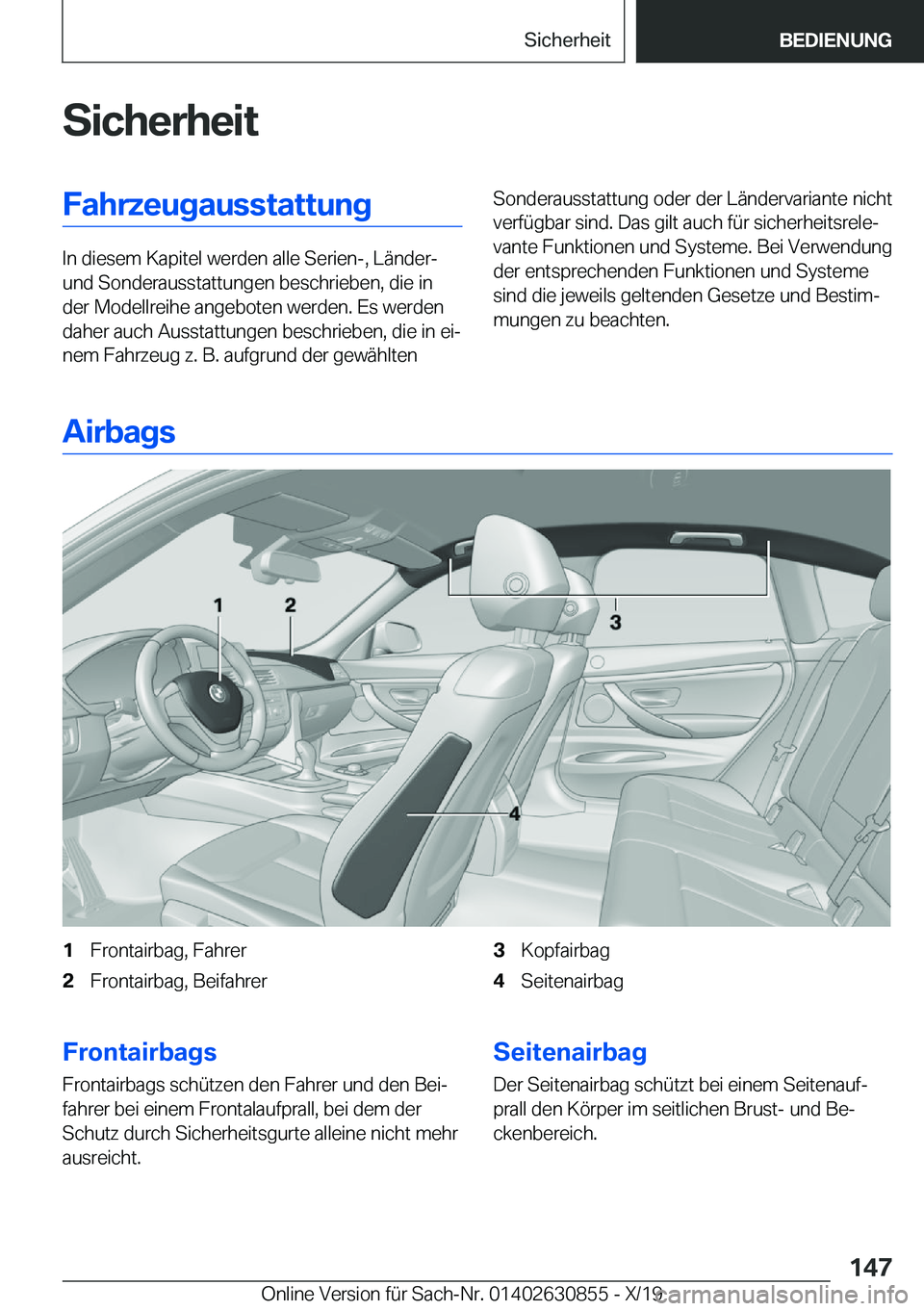BMW 4 SERIES GRAN COUPE 2020  Betriebsanleitungen (in German) �S�i�c�h�e�r�h�e�i�t�F�a�h�r�z�e�u�g�a�u�s�s�t�a�t�t�u�n�g
�I�n��d�i�e�s�e�m��K�a�p�i�t�e�l��w�e�r�d�e�n��a�l�l�e��S�e�r�i�e�n�-�,��L�