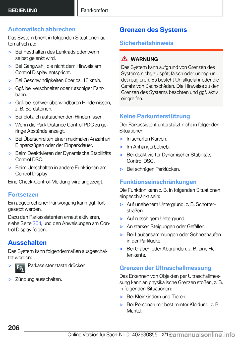 BMW 4 SERIES GRAN COUPE 2020  Betriebsanleitungen (in German) �A�u�t�o�m�a�t�i�s�c�h��a�b�b�r�e�c�h�e�n�D�a�s��S�y�s�t�e�m��b�r�i�c�h�t��i�n��f�o�l�g�e�n�d�e�n��S�i�t�u�a�t�i�o�n�e�n��a�uj�t�o�m�a�t�i�s�c�h��a�b�:x�B�e�i��F�e�s�t�h�a�l�t�e�n��d�e�s�