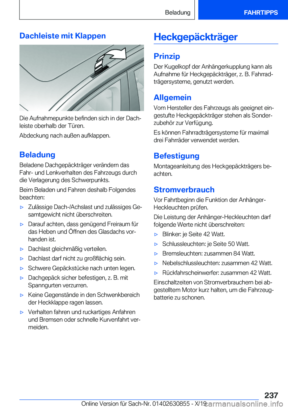 BMW 4 SERIES GRAN COUPE 2020  Betriebsanleitungen (in German) �D�a�c�h�l�e�i�s�t�e��m�i�t��K�l�a�p�p�e�n
�D�i�e��A�u�f�n�a�h�m�e�p�u�n�k�t�e��b�e�f�i�n�d�e�n��s�i�c�h��i�n��d�e�r��D�a�c�hj
�l�e�i�s�t�e��o�b�e�r�h�a�l�b��d�e�r��T�