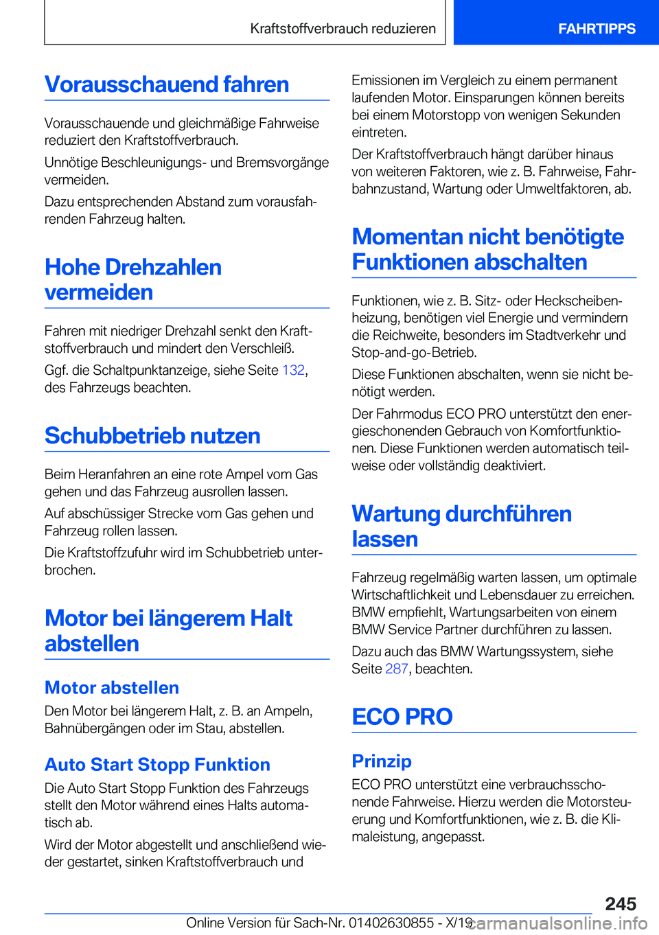 BMW 4 SERIES GRAN COUPE 2020  Betriebsanleitungen (in German) �V�o�r�a�u�s�s�c�h�a�u�e�n�d��f�a�h�r�e�n
�V�o�r�a�u�s�s�c�h�a�u�e�n�d�e��u�n�d��g�l�e�i�c�h�m�