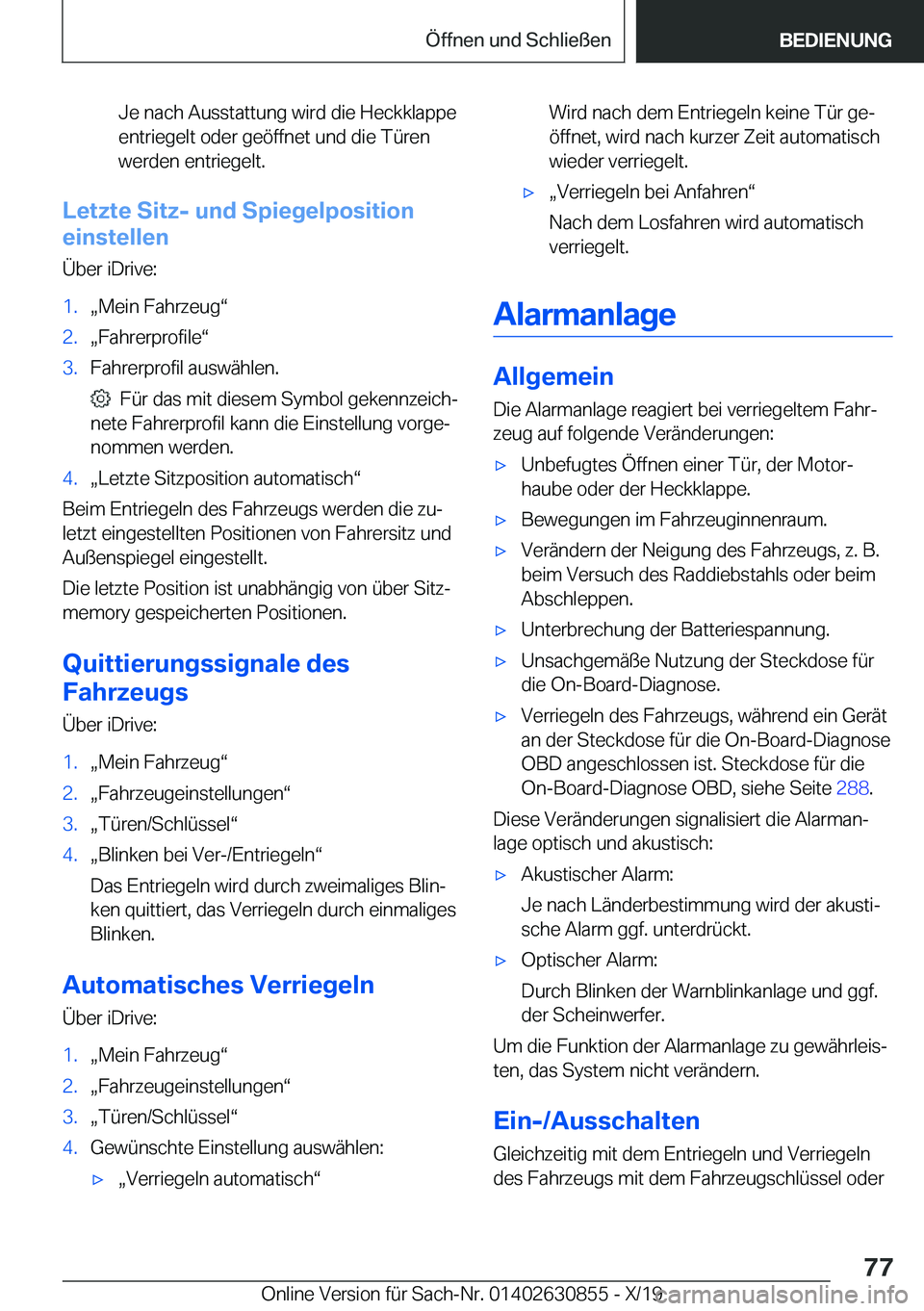 BMW 4 SERIES GRAN COUPE 2020  Betriebsanleitungen (in German) �J�e��n�a�c�h��A�u�s�s�t�a�t�t�u�n�g��w�i�r�d��d�i�e��H�e�c�k�k�l�a�p�p�e
�e�n�t�r�i�e�g�e�l�t��o�d�e�r��g�e�