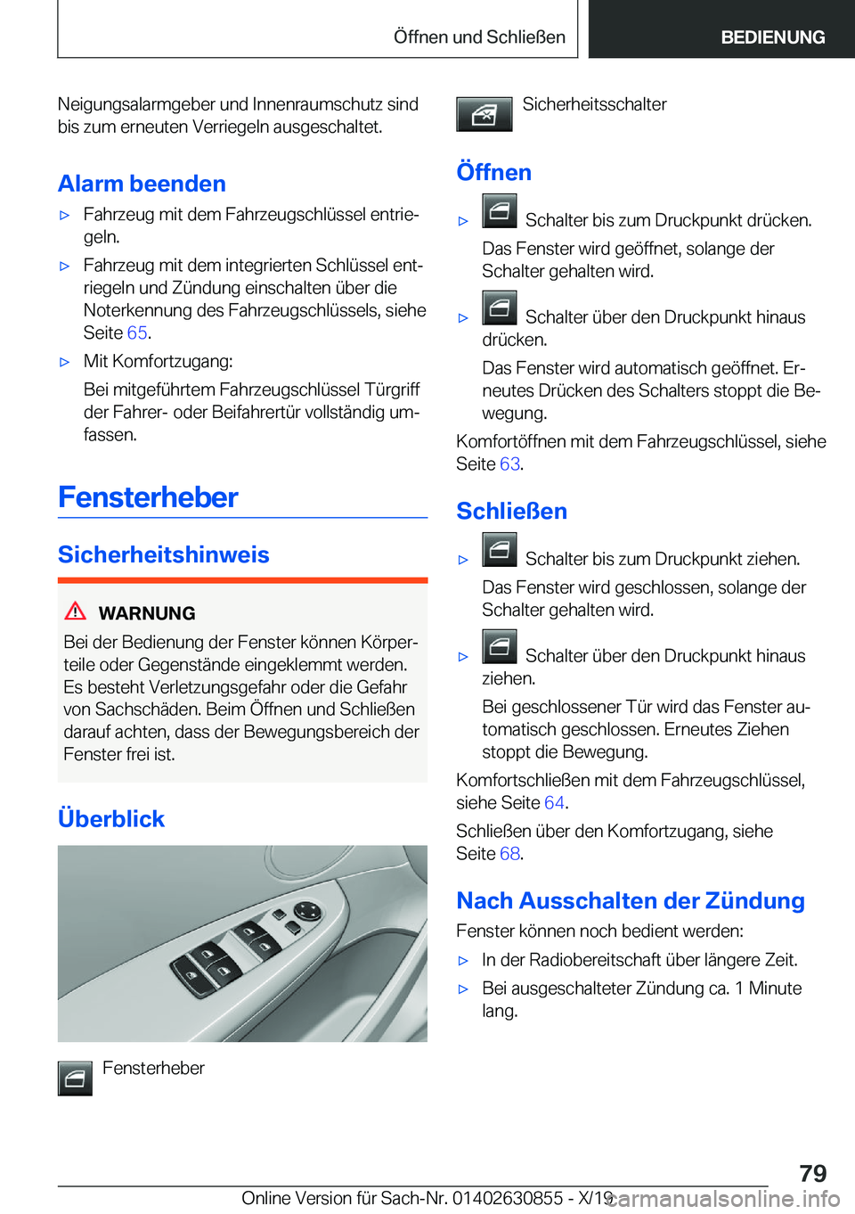BMW 4 SERIES GRAN COUPE 2020  Betriebsanleitungen (in German) �N�e�i�g�u�n�g�s�a�l�a�r�m�g�e�b�e�r��u�n�d��I�n�n�e�n�r�a�u�m�s�c�h�u�t�z��s�i�n�d�b�i�s��z�u�m��e�r�n�e�u�t�e�n��V�e�r�r�i�e�g�e�l�n��a�u�s�g�e�s�c�h�a�l�t�e�t�.
�A�l�a�r�m��b�e�e�n�d�e�nx�
