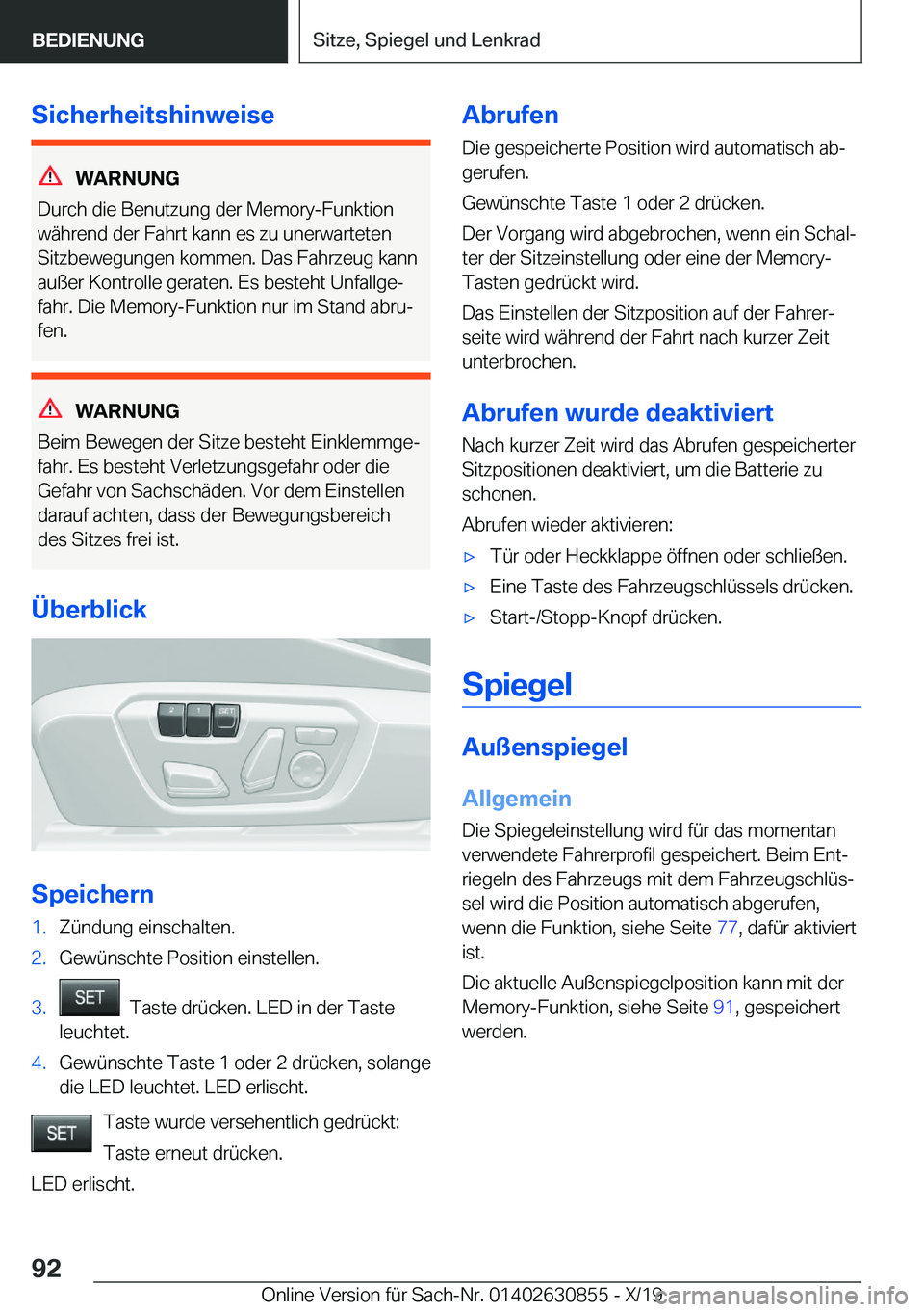 BMW 4 SERIES GRAN COUPE 2020  Betriebsanleitungen (in German) �S�i�c�h�e�r�h�e�i�t�s�h�i�n�w�e�i�s�e
�W�A�R�N�U�N�G
�D�u�r�c�h��d�i�e��B�e�n�u�t�z�u�n�g��d�e�r��M�e�m�o�r�y�-�F�u�n�k�t�i�o�n �w�
