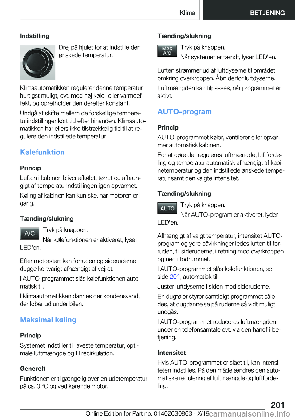 BMW 4 SERIES GRAN COUPE 2020  InstruktionsbØger (in Danish) �I�n�d�s�t�i�l�l�i�n�g�D�r�e�j��p�å��h�j�u�l�e�t��f�o�r��a�t��i�n�d�s�t�i�l�l�e��d�e�n
�