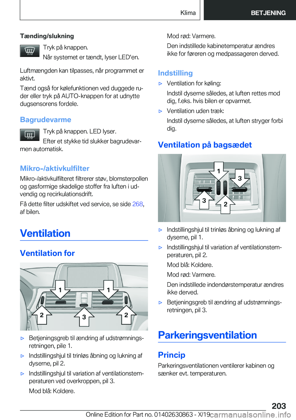 BMW 4 SERIES GRAN COUPE 2020  InstruktionsbØger (in Danish) �T�æ�n�d�i�n�g�/�s�l�u�k�n�i�n�g�T�r�y�k��p�å��k�n�a�p�p�e�n�.
�N�å�r��s�y�s�t�e�m�e�t��e�r��t�æ�n�d�t�,��l�y�s�e�r��L�E�D�'�e�n�.
�L�u�f�t�m�æ�n�g�d�e�n��k�a�n��t�i�l�p�a�s�s�e�s�,�