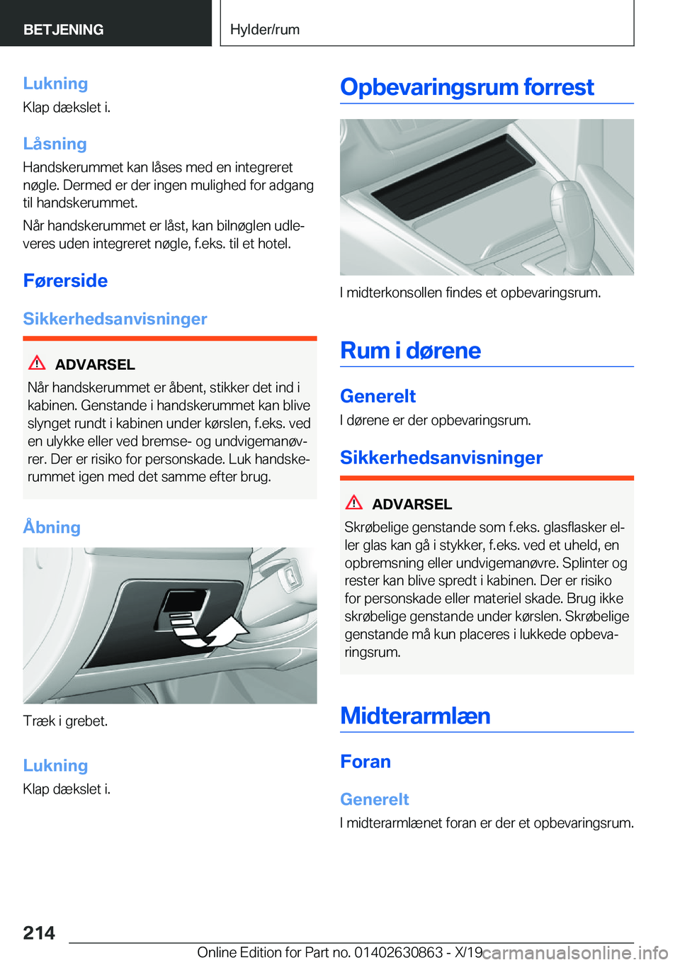 BMW 4 SERIES GRAN COUPE 2020  InstruktionsbØger (in Danish) �L�u�k�n�i�n�g
�K�l�a�p��d�æ�k�s�l�e�t��i�.
�L�å�s�n�i�n�g
�H�a�n�d�s�k�e�r�u�m�m�e�t��k�a�n��l�å�s�e�s��m�e�d��e�n��i�n�t�e�g�r�e�r�e�t �n�