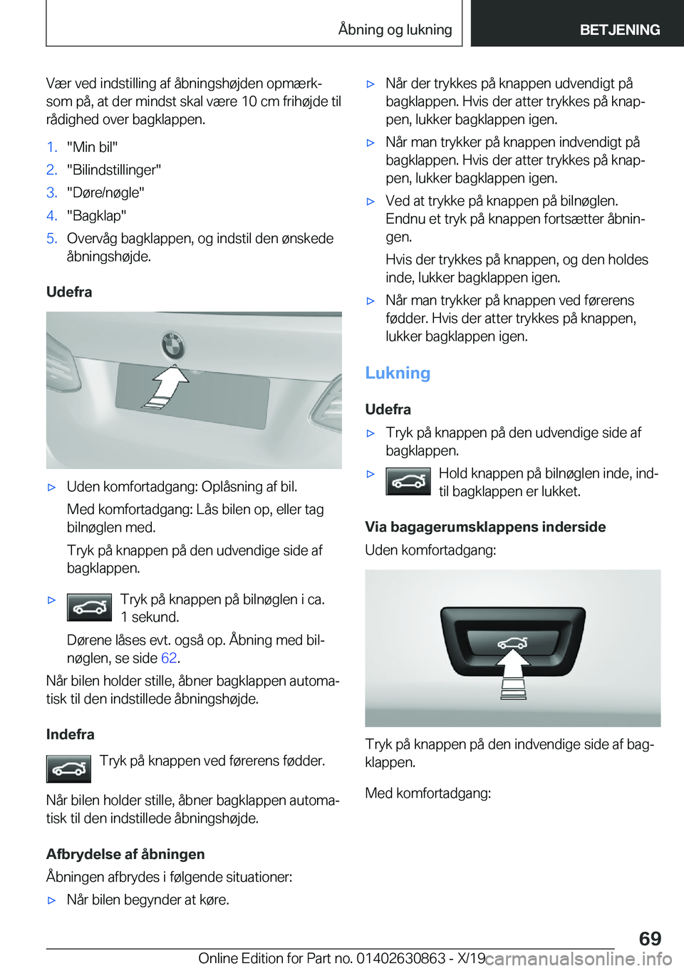 BMW 4 SERIES GRAN COUPE 2020  InstruktionsbØger (in Danish) �V�æ�r��v�e�d��i�n�d�s�t�i�l�l�i�n�g��a�f��å�b�n�i�n�g�s�h�