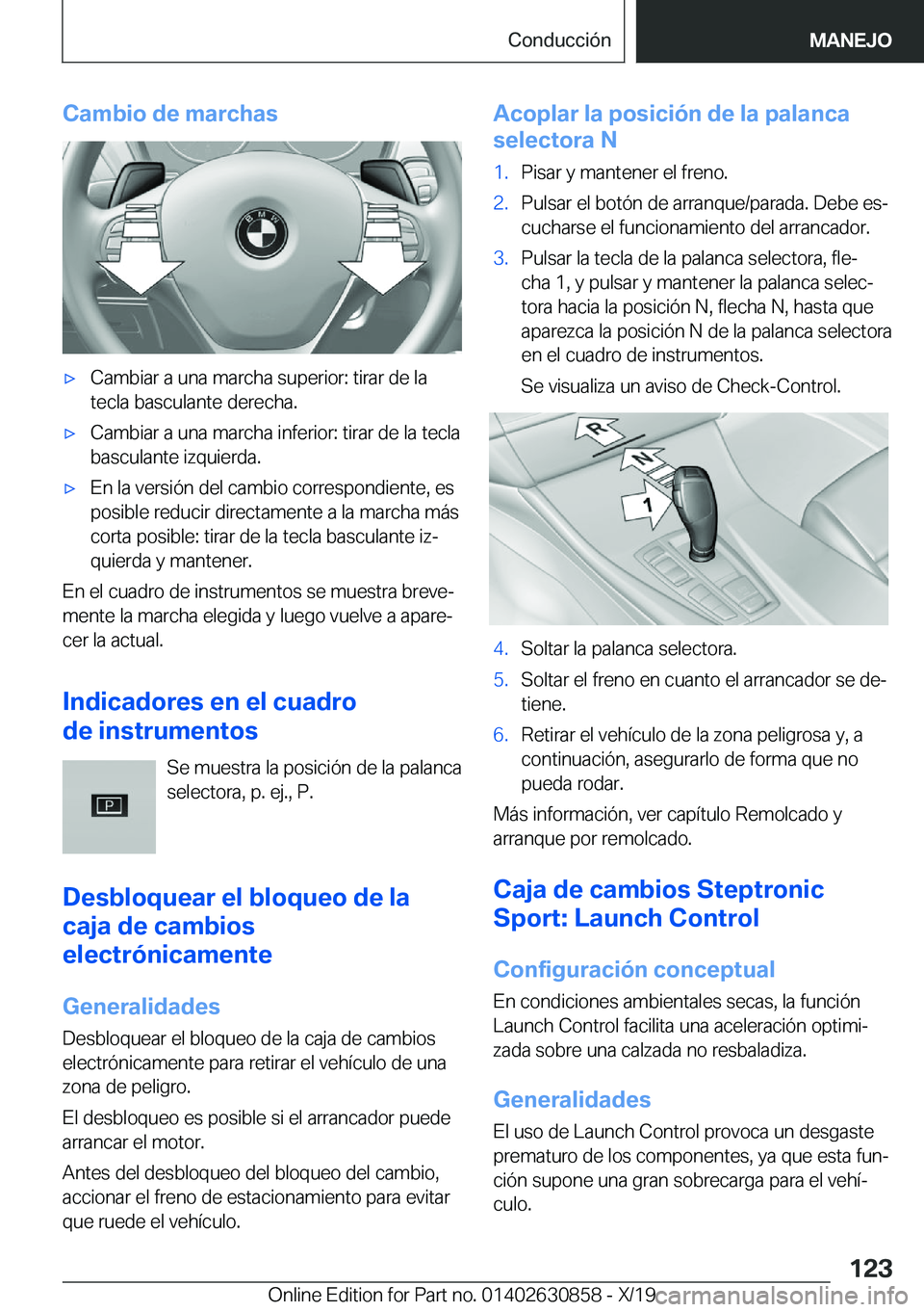 BMW 4 SERIES GRAN COUPE 2020  Manuales de Empleo (in Spanish) �C�a�m�b�i�o��d�e��m�a�r�c�h�a�sx�C�a�m�b�i�a�r��a��u�n�a��m�a�r�c�h�a��s�u�p�e�r�i�o�r�:��t�i�r�a�r��d�e��l�a
�t�e�c�l�a��b�a�s�c�u�l�a�n�t�e��d�e�r�e�c�h�a�.x�C�a�m�b�i�a�r��a��u�n�a�