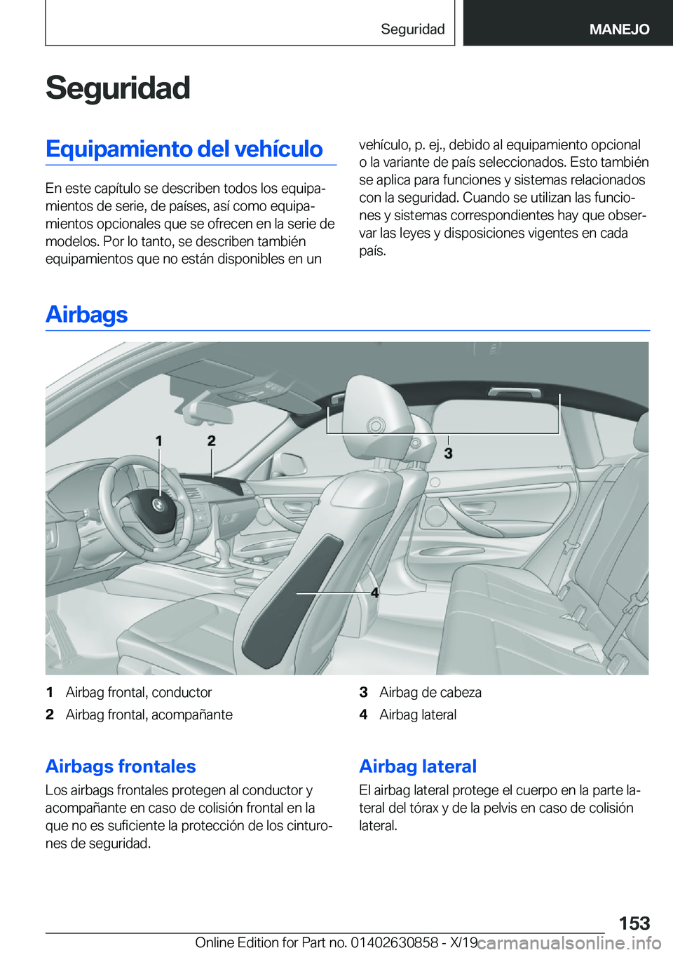 BMW 4 SERIES GRAN COUPE 2020  Manuales de Empleo (in Spanish) �S�e�g�u�r�i�d�a�d�E�q�u�i�p�a�m�i�e�n�t�o��d�e�l��v�e�h�