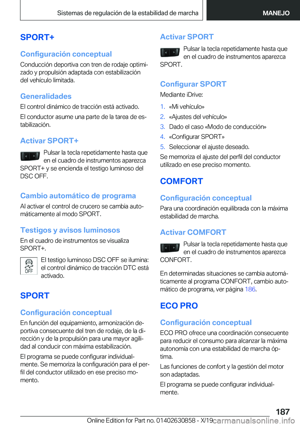BMW 4 SERIES GRAN COUPE 2020  Manuales de Empleo (in Spanish) �S�P�O�R�T�+
�C�o�n�f�i�g�u�r�a�c�i�