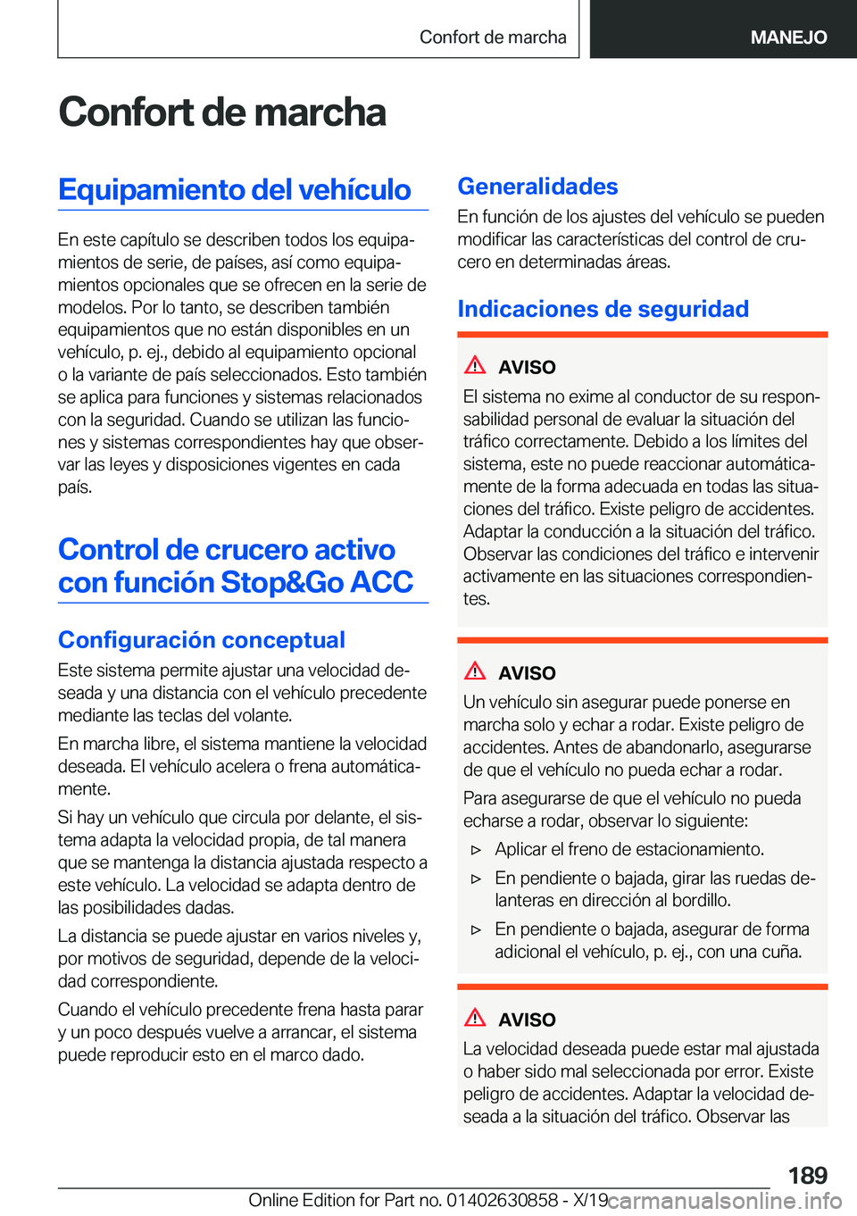 BMW 4 SERIES GRAN COUPE 2020  Manuales de Empleo (in Spanish) �C�o�n�f�o�r�t��d�e��m�a�r�c�h�a�E�q�u�i�p�a�m�i�e�n�t�o��d�e�l��v�e�h�