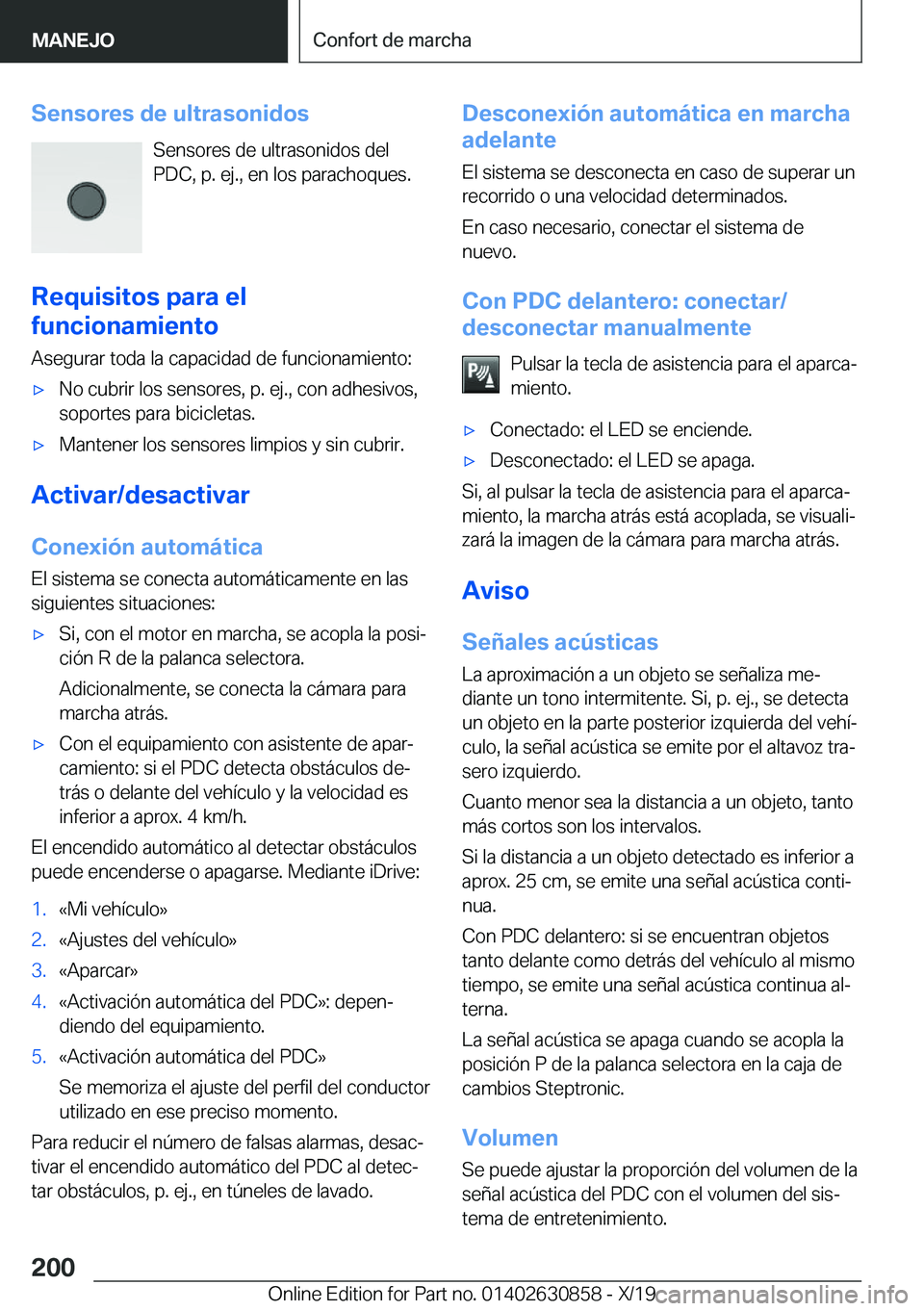 BMW 4 SERIES GRAN COUPE 2020  Manuales de Empleo (in Spanish) �S�e�n�s�o�r�e�s��d�e��u�l�t�r�a�s�o�n�i�d�o�s�S�e�n�s�o�r�e�s��d�e��u�l�t�r�a�s�o�n�i�d�o�s��d�e�l�P�D�C�,��p�.��e�j�.�,��e�n��l�o�s��p�a�r�a�c�h�o�q�u�e�s�.
�R�e�q�u�i�s�i�t�o�s��p�a�r�a�