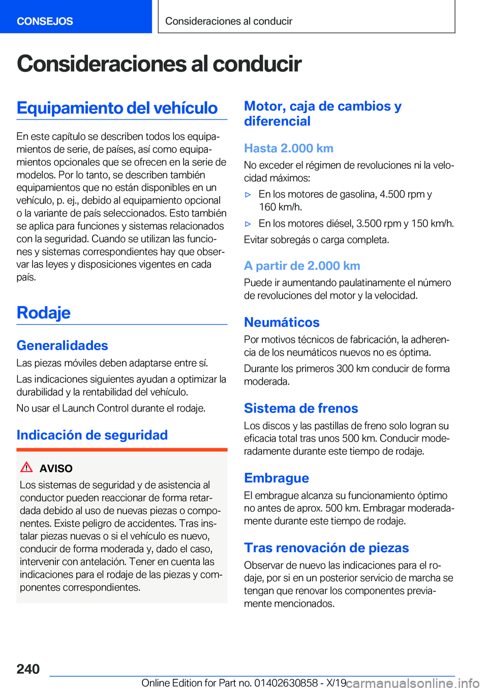 BMW 4 SERIES GRAN COUPE 2020  Manuales de Empleo (in Spanish) �C�o�n�s�i�d�e�r�a�c�i�o�n�e�s��a�l��c�o�n�d�u�c�i�r�E�q�u�i�p�a�m�i�e�n�t�o��d�e�l��v�e�h�